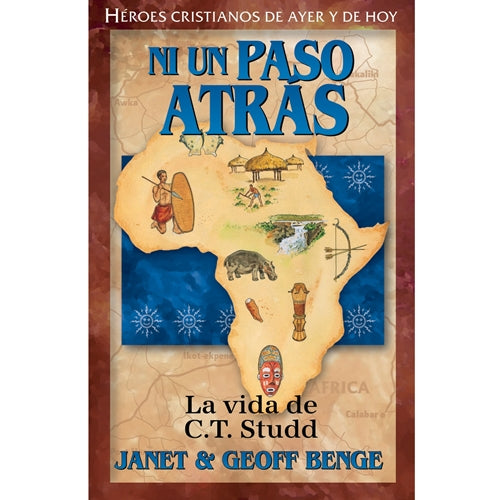 [YWA6098] Heroes cristianos la vida de C.T. Studd Ni un paso atras