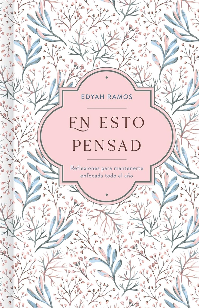 En esto pensad
