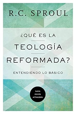[POI8232] Qué es la teologia reformada