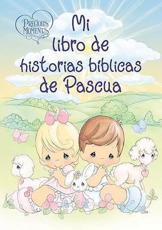 Precious Moments Mi libro de historias bíblicas de Pascua
