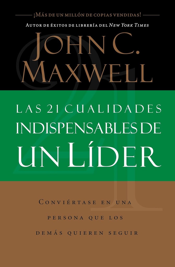 [HCN0558] Las 21 Cualidades Indispensables De Un Líder