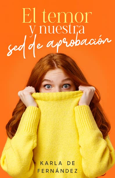 [EPO5022] El temor y nuestra sed de aprobación