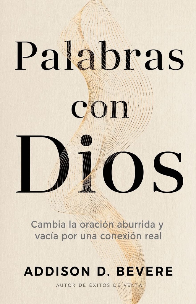 [WHH9036] Palabras con Dios: Cambia la oración aburrida y vacía por una conexión real