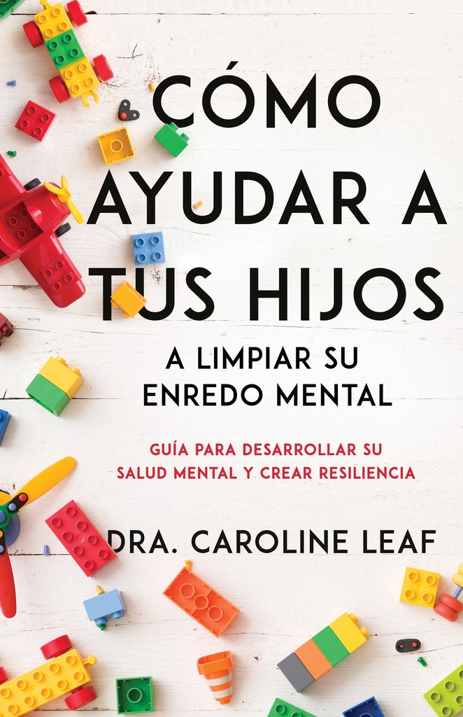 [WHH9038] Cómo ayudar a tus hijos a limpiar su enredo mental