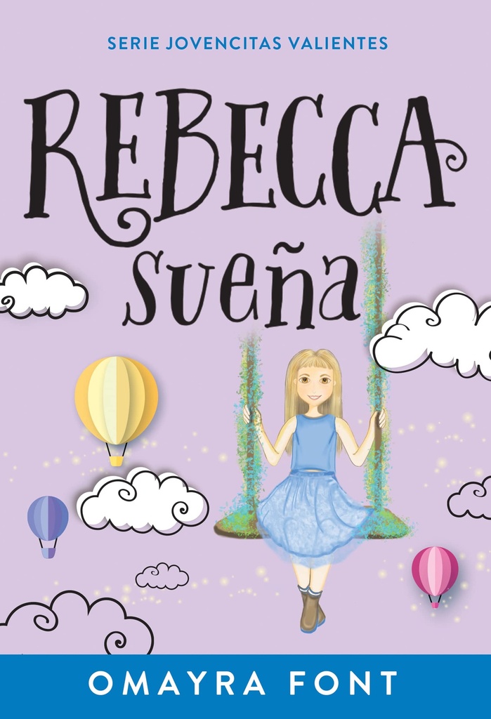 [WHH3942] Rebeca sueña seire Jovencitas Valientes