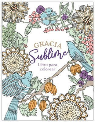 [UNI6599] Gracia sublime (Libro para colorear)