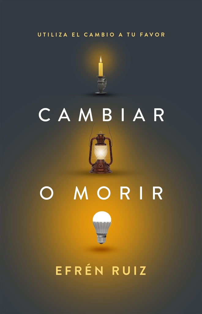 [WHH3945] Cambiar o morir: utiliza el cambio a tu favor