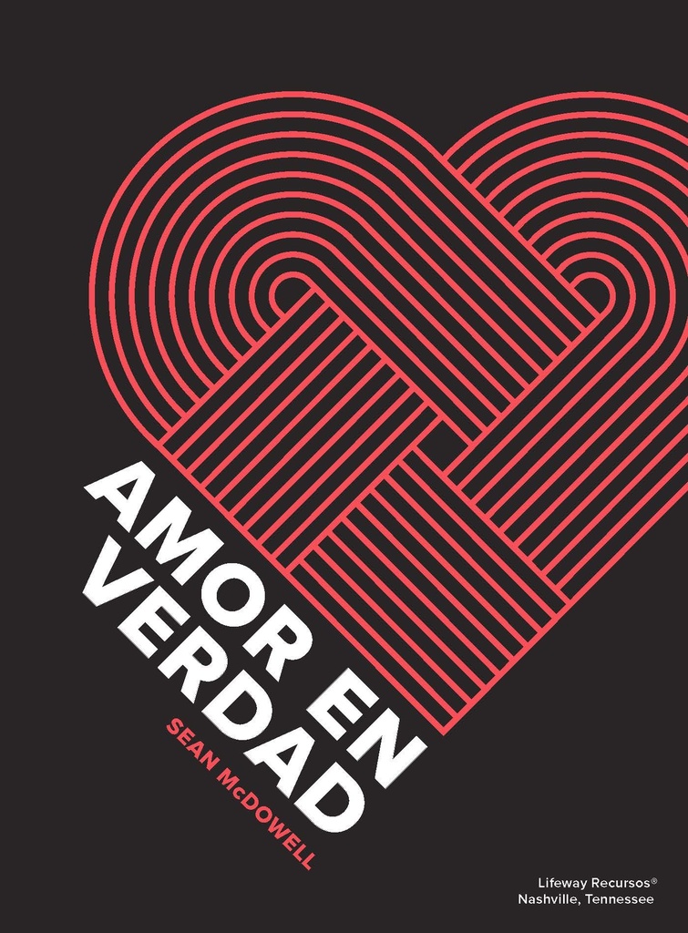[LWI6976] Amor En Verdad - Estudio Bíblico Para Jóvenes