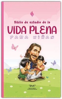 Biblia RVC Estudio vida plena para niñas tapa dura