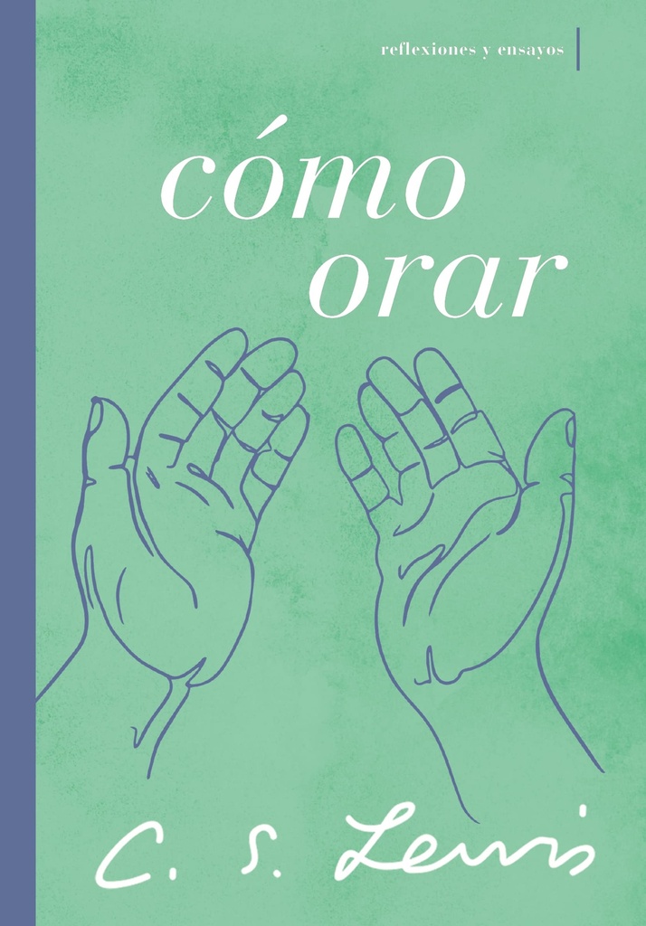 [HCN3342] Cómo orar