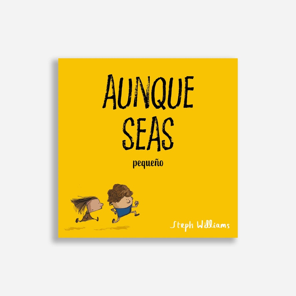 Aunque Seas Pequeño