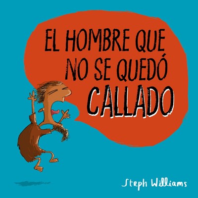 El Hombre Que No Se Quedó Callado