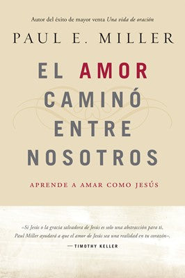[TYN0641] El Amor caminó entre nosotros