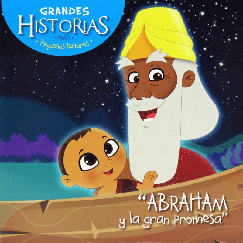 Grandes historias pequeños lectores: Abraham