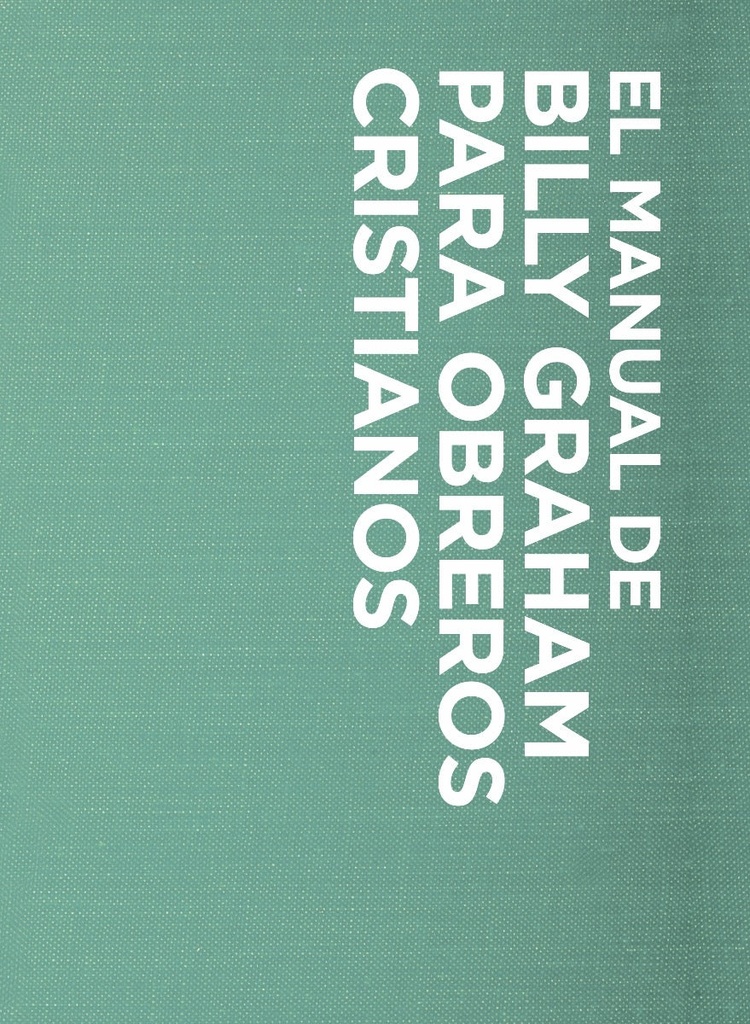 Manual de Billy Graham para obreros cristianos