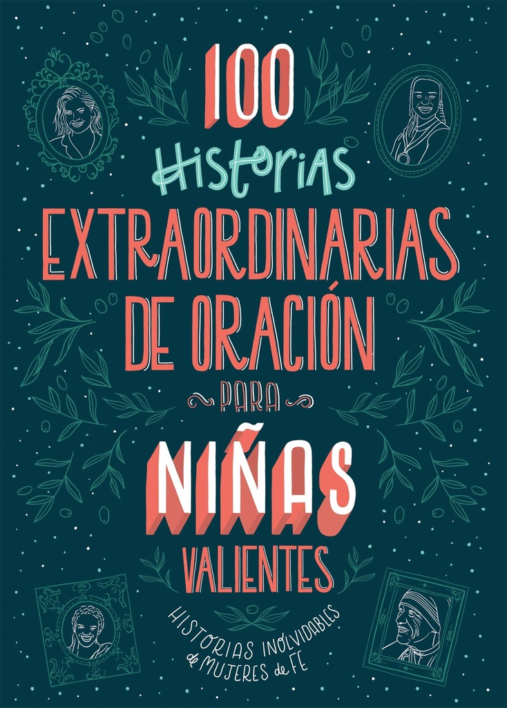 100 Historias Extraordinarias De Oración Para Niñas