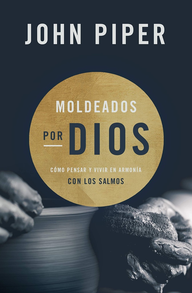 [HOL6086] Moldeados por Dios