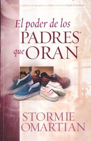 El Poder De Los Padres Que Oran