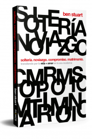 Soltería, Noviazgo, Compromiso, Matrimonio