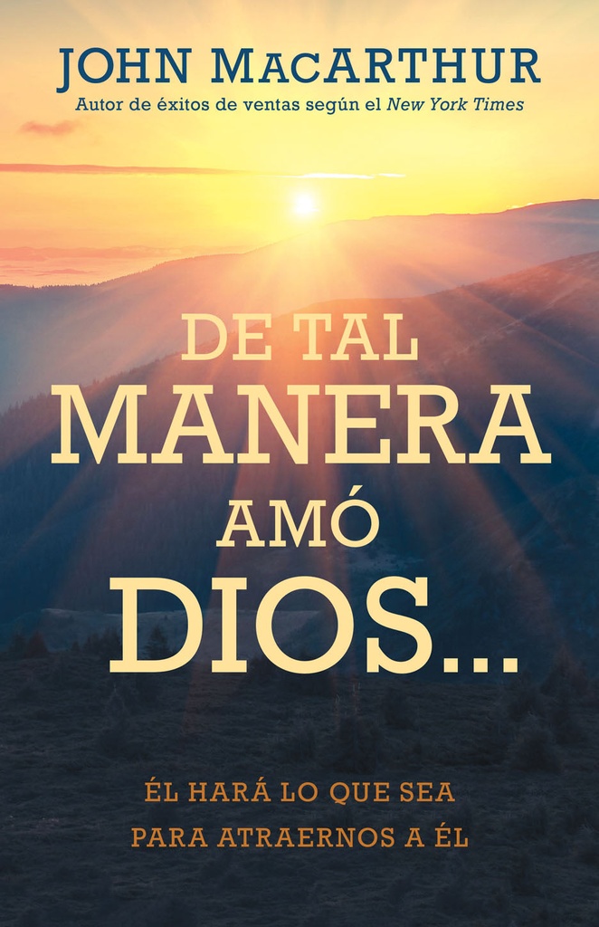 De tal manera amo Dios