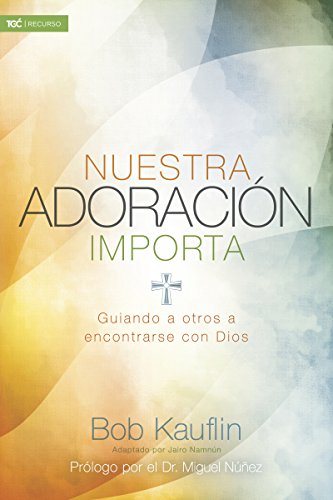[HOL8969] Nuestra adoración importa