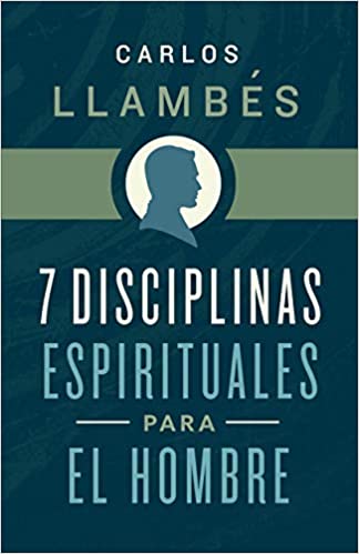 [HOL9720] 7 disciplinas Espirituales para el Hombre