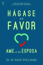 Hagase un Favor, Ame a su Esposa