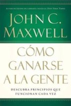 Cómo ganarse a la gente