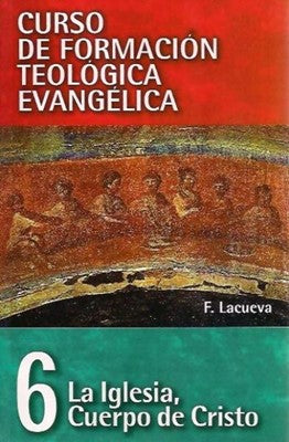 La Iglesia cuerpo de Cristo 6