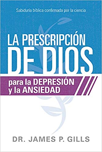 La Prescripción de Dios para la depresión y la ansiedad