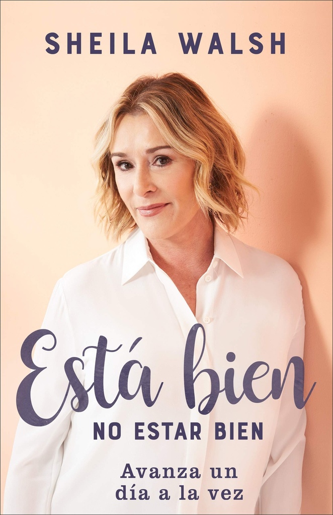 Está bien no estar bien: Avanza un día a la vez