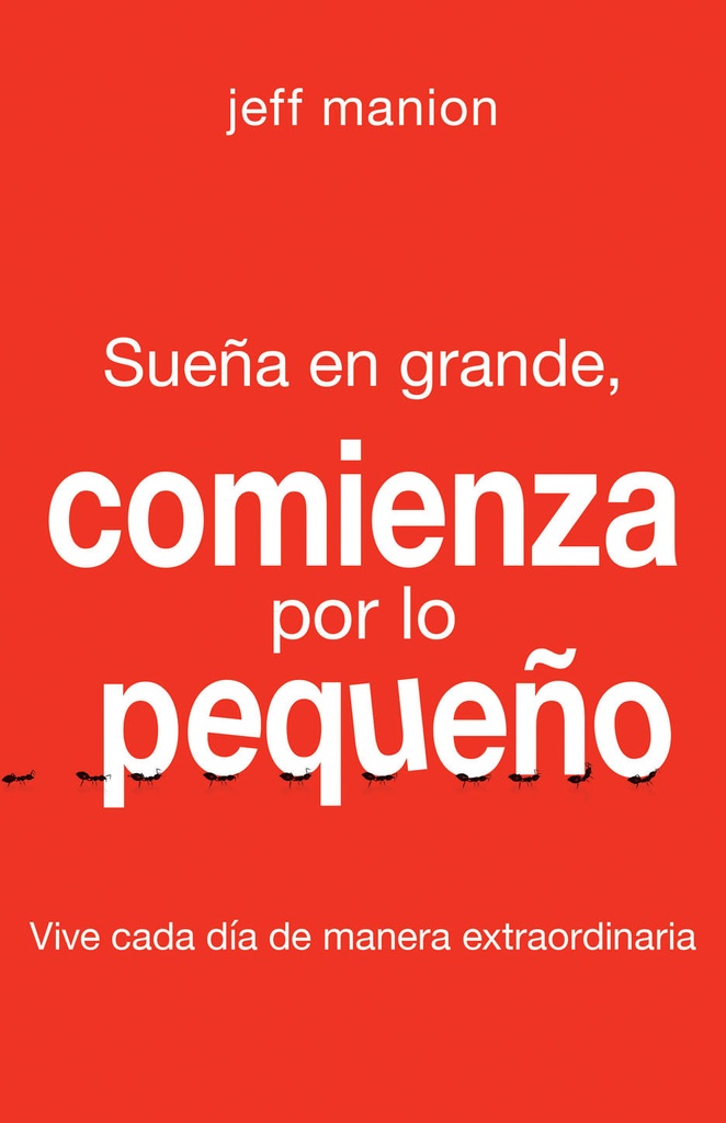 [EPO5774] Sueña en grande, comienza por lo pequeño