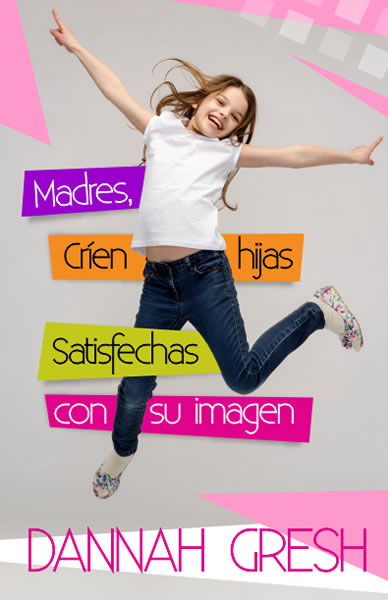 Madres críen hijas satisfechas con su imagen