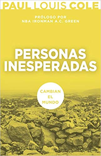 Personas inesperadas cambian el mundo