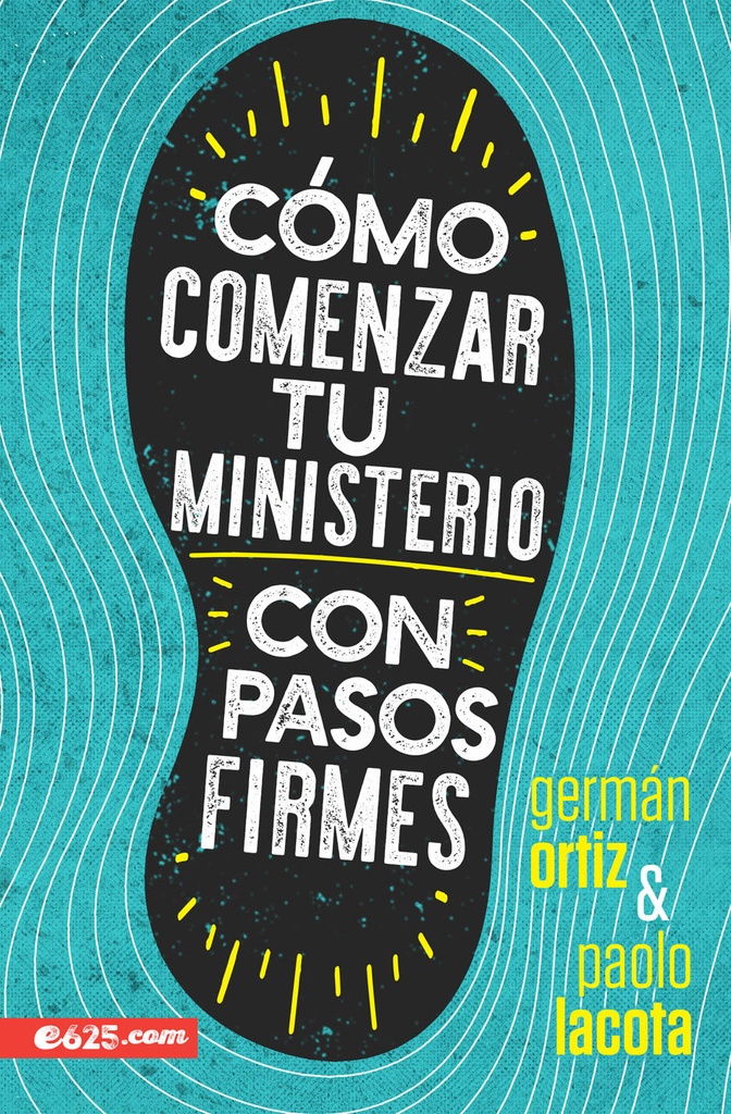 [EPO7109] Cómo comenzar tu ministerio con pasos firmes