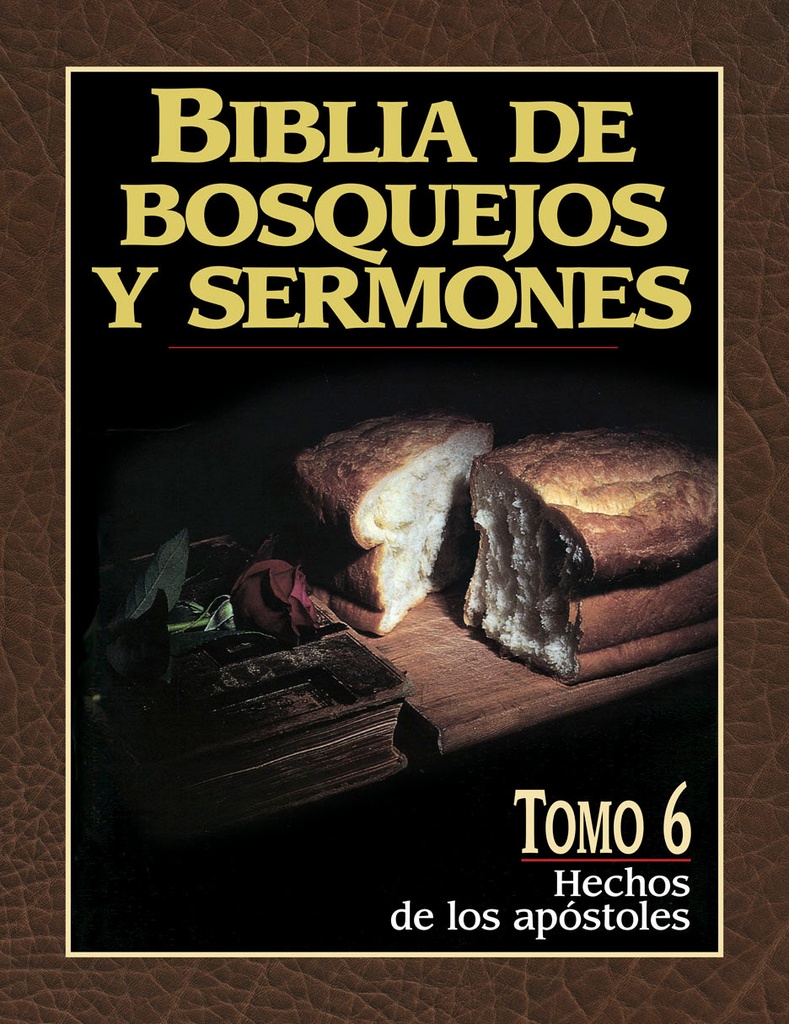 [EPO1011] Biblia de bosquejos y sermones Hechos Tomo 6