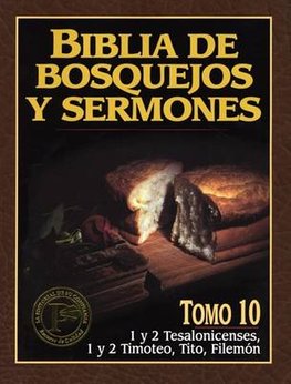 [EPO1015] Biblia de bosquejos y sermones 1/2 Ts 1/2 Tim Tito/Fil Tomo 10