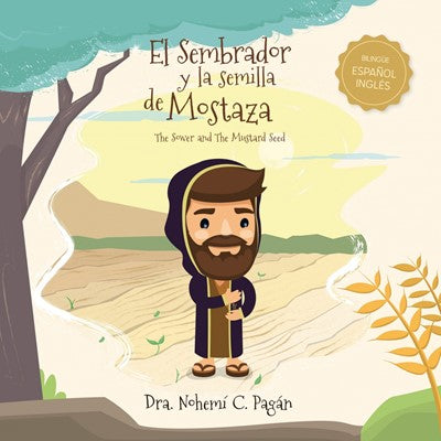 El Sembrador y la Semilla de Mostaza