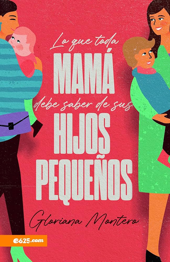 [EPO0715] Lo que toda mama debe saber de sus hijos pequeños