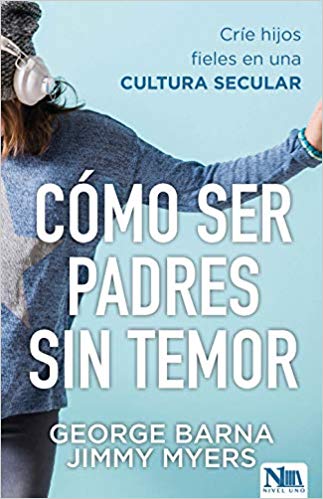 Cómo ser padres sin temor