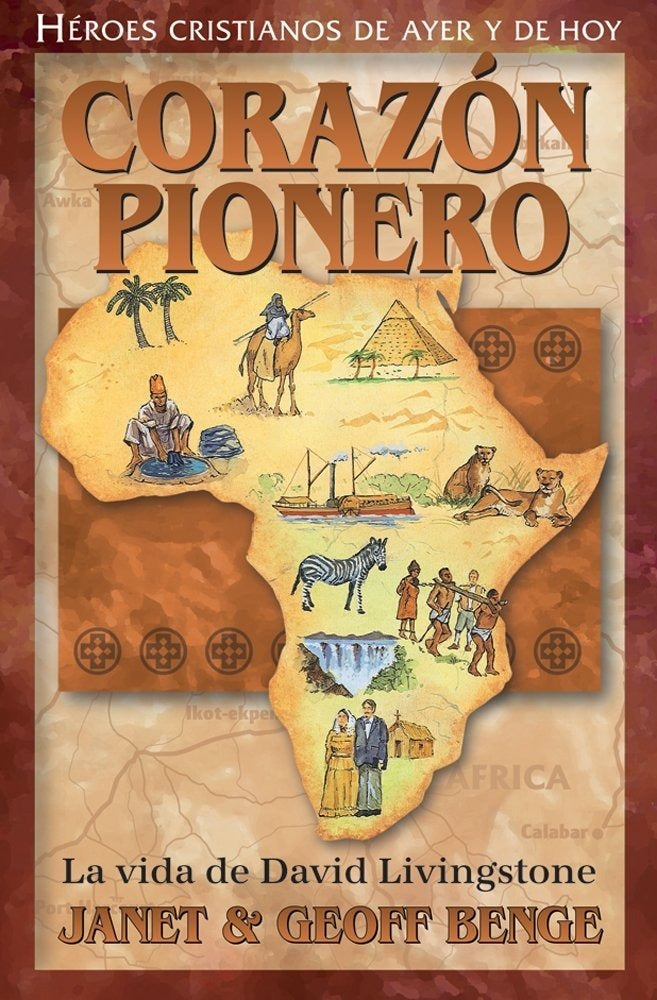 Corazón Pionero: La vida de David Livingstone