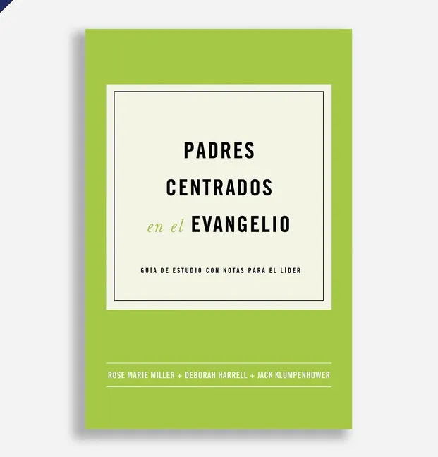 Padres centrados en el evangelio